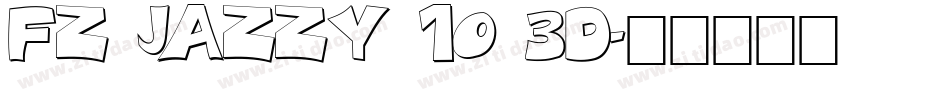 FZ JAZZY 10 3D字体转换